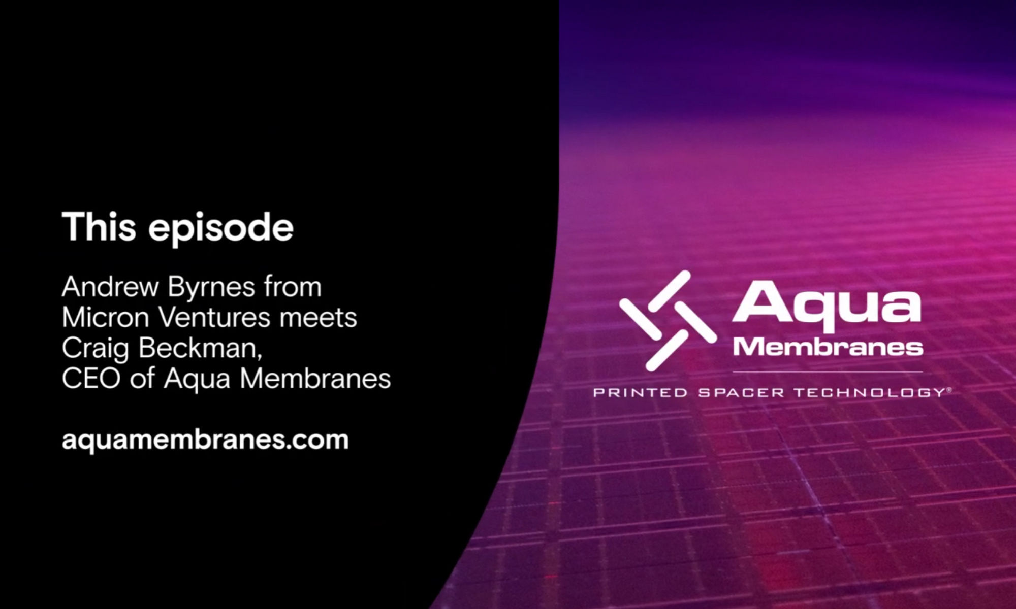 Aqua Membranes five minute founders video