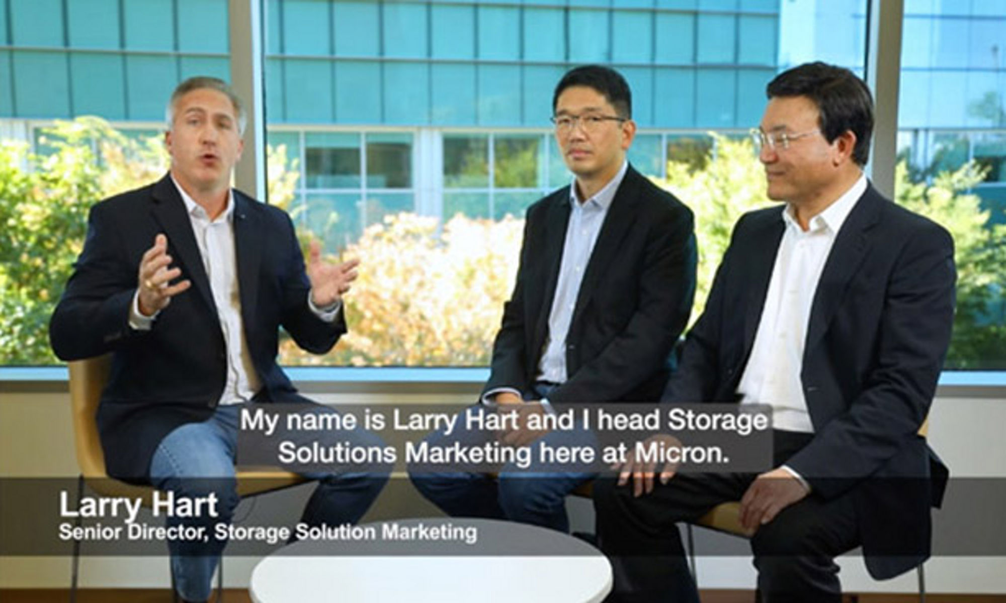 video of three men Co-founder, Wally Liaw, Product Management Director Patrick Chu and Micron’s Sr. Director Solution Marketing Larry Hart having a discussion